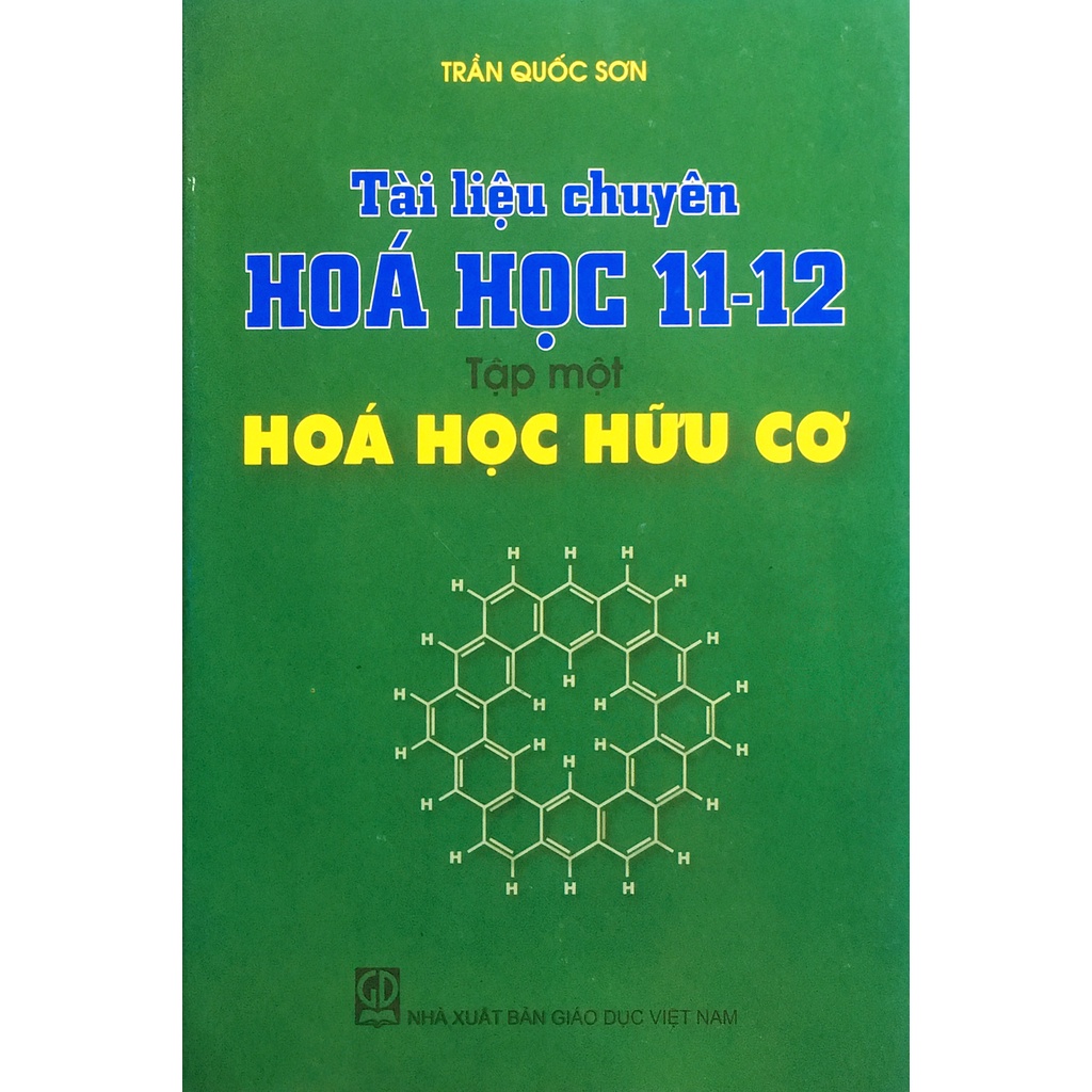 Sách - Tài liệu chuyên Hóa Học 11-12 Tập 1 Hóa Học Hữu Cơ