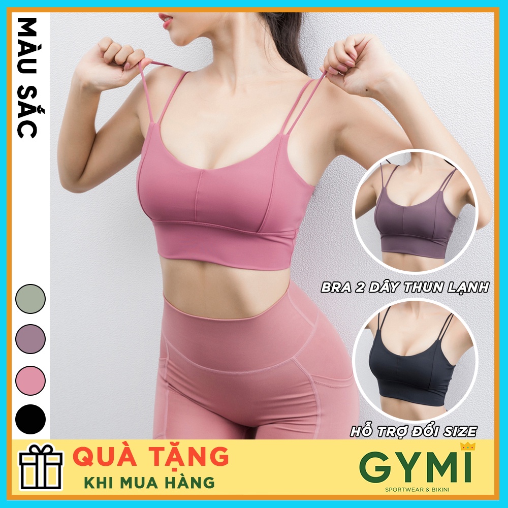 Áo bra tập gym yoga nữ GYMI AL25 dáng 2 dây thể thao chất thun lạnh mát co giãn nâng đỡ ngực