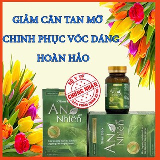 [CHÍNH HÃNG] Giảm Béo An Nhiên_Giảm Cân NHANH Chóng_An Toàn_ Hiệu Quả Tại Nhà_Giảm Cân