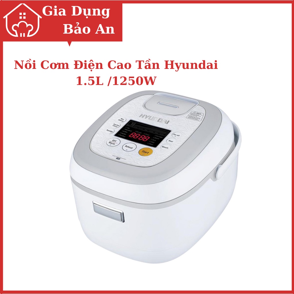 Nồi Cơm Điện Cao Tần Hyundai 1.5L /1250W [Kèm Quà Tặng] Nồi Cơm Điện Đáy Nồi 7 Lớp Nồi Cơm Điện Tử BH 12 Tháng