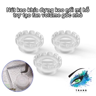Nút keo khía đựng keo nối mi hỗ trợ tạo fan mi volume gốc nhỏ   - Flash sale
