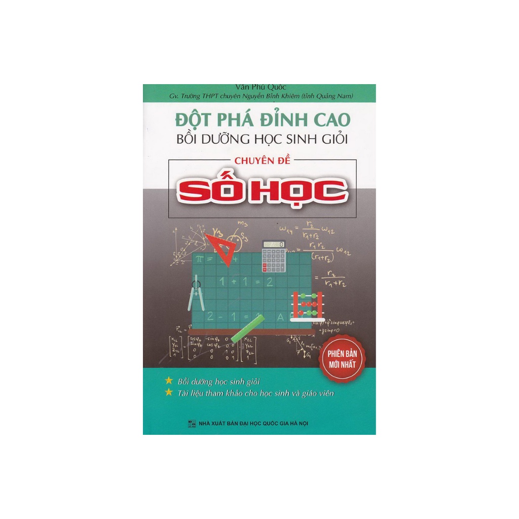 Sách - Đột Phá Đỉnh Cao Bổi Dưỡng Học Sinh Giỏi Chuyên Đề Số Học (Phiên Bản Mới Nhất)