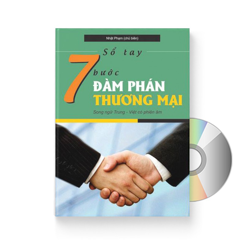 SÁCH - Sổ tay 7 Bước đàm phán thương mại (Trung - Việt - Pinyin) + DVD quà tặng