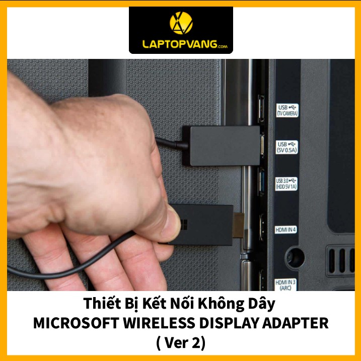 Thiết Bị Kết Nối Không Dây MICROSOFT WIRELESS DISPLAY ADAPTER – Ver 2