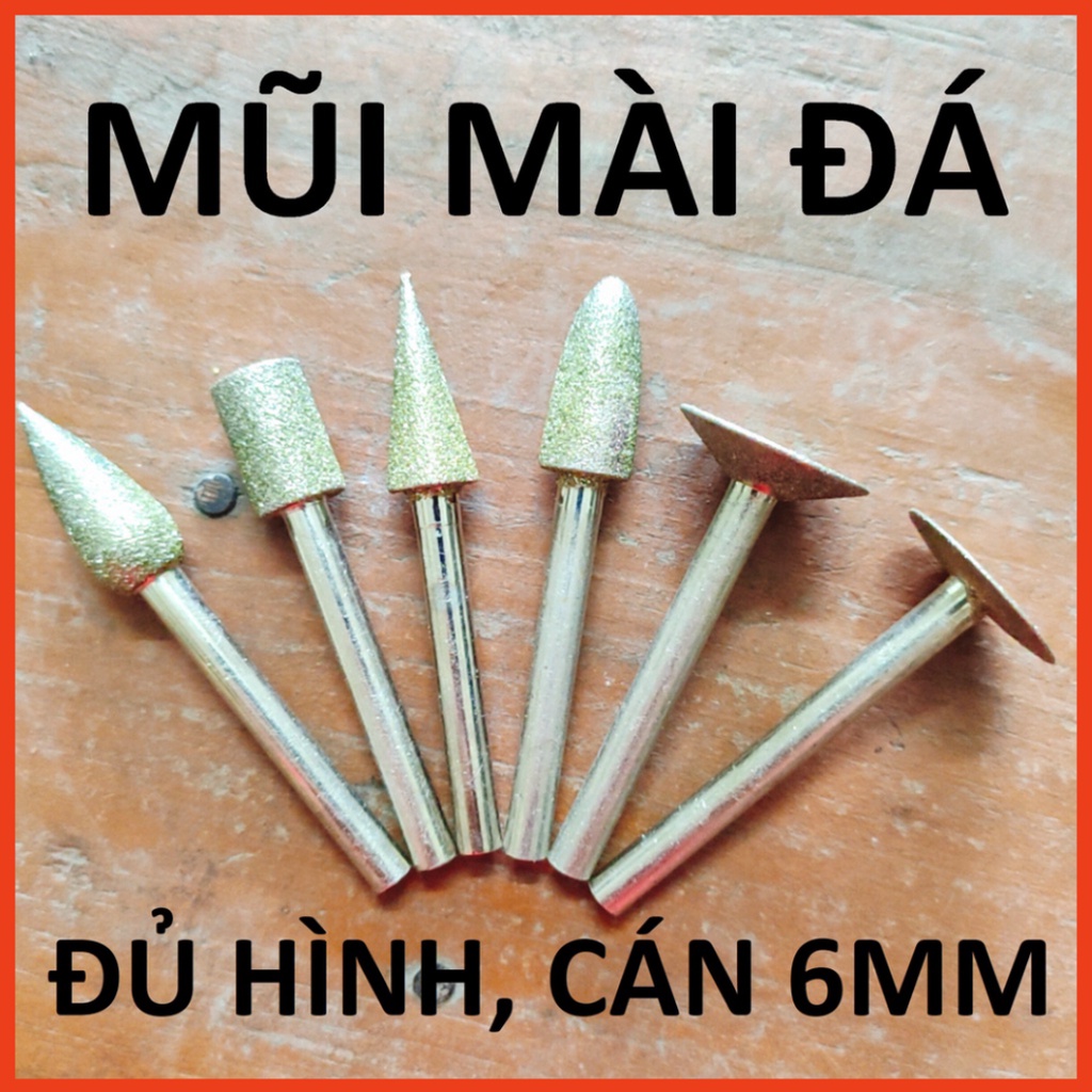 Mũi Mài Đá Kim Cương, Đủ Size, Đủ Hình, Cán 6Mm