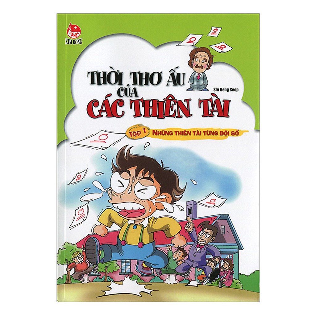 [ Sách ] Thời Thơ Ấu Của Các Thiên Tài - Tập 1 - Những Thiên Tài Từng Đội Sổ