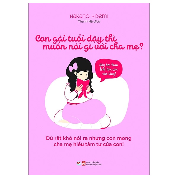 Sách Con Gái Tuổi Dậy Thì Muốn Nói Gì Với Cha Mẹ