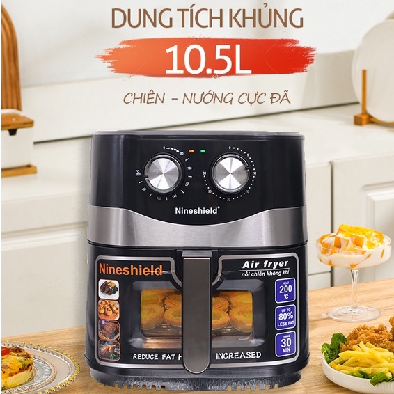 Nồi Chiên Không Dầu Nine Shield 10,5 Lít Có Kính Bảo Hành 24 Tháng