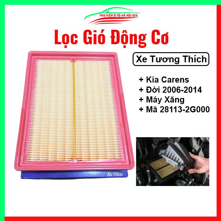 Lọc gió động cơ ô tô Carens 2006-2014 động cơ xăng mã 28113-2G000