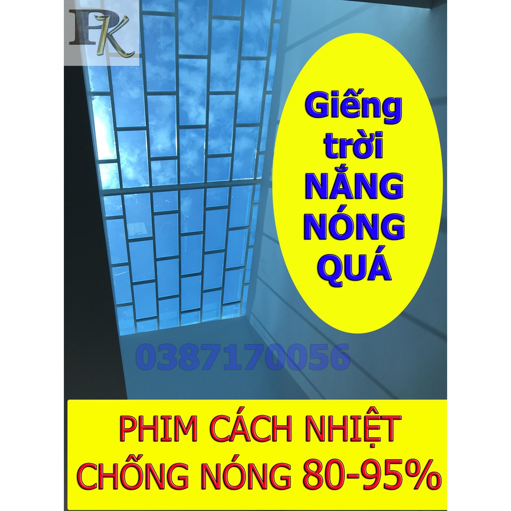 [SIÊU MÁT - GIẢM 95%]decan phim cách nhiệt chính hãng chống nóng cho giếng trời-cửa kính chính hãng Hàn quốc khổ 1,5x1m