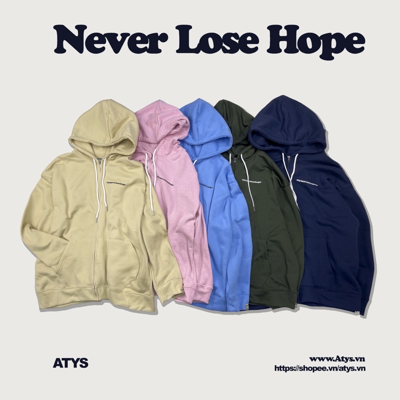 Áo Hoodie Zip Never Lose Hope