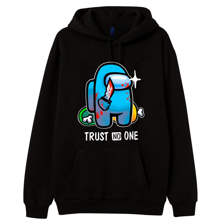 Áo Hoodie Among US [ HÀNG MỚI VỀ ] TRUST NO ONE Có 2 Màu Đen Và Trắng Chất Nỉ Dầy Dặn Hot Trend 2021