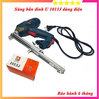 Máy bắn đinh u dùng điện - sung bắn đinh dạng 1013j - tặng kèm 1 hộp đinh u1013j - bảo hành 6 tháng