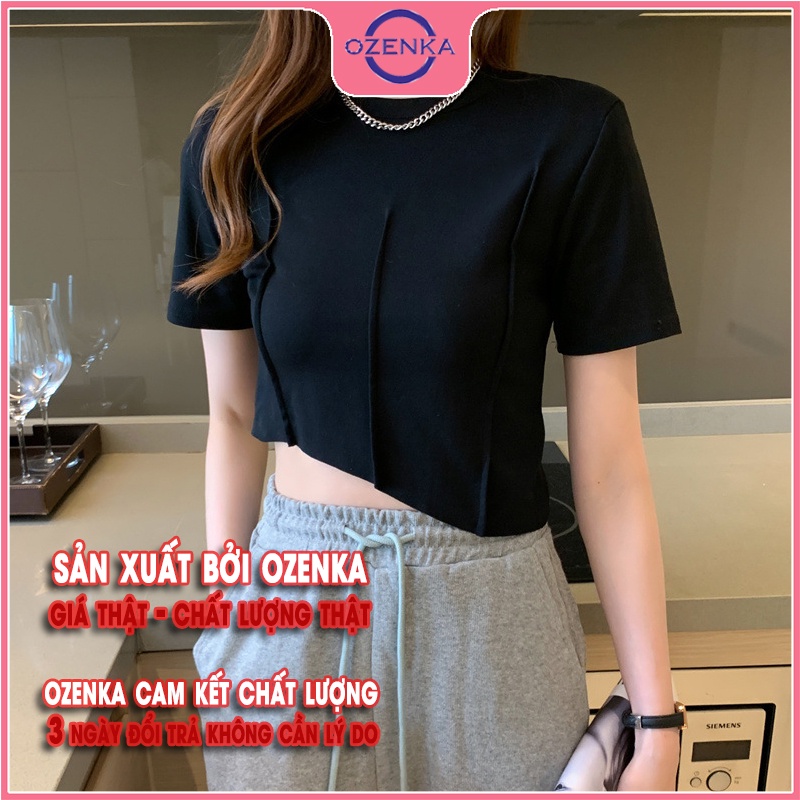 Áo croptop ngắn tay cổ tròn vạt lệch ozenka , áo crt nữ ôm body rẻ đẹp thun gân 100% cotton màu đen trắng dưới 55 cân