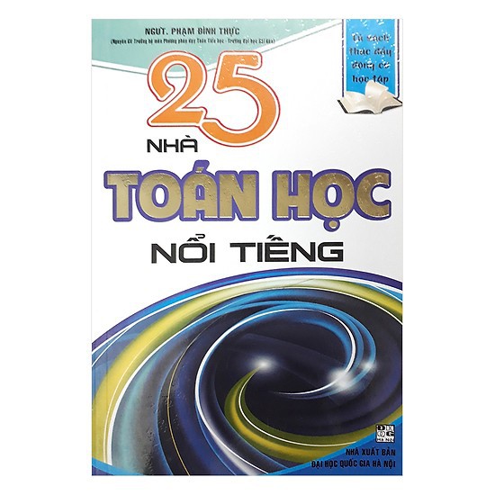 Sách - 25 Nhà Toán Học Nổi Tiếng