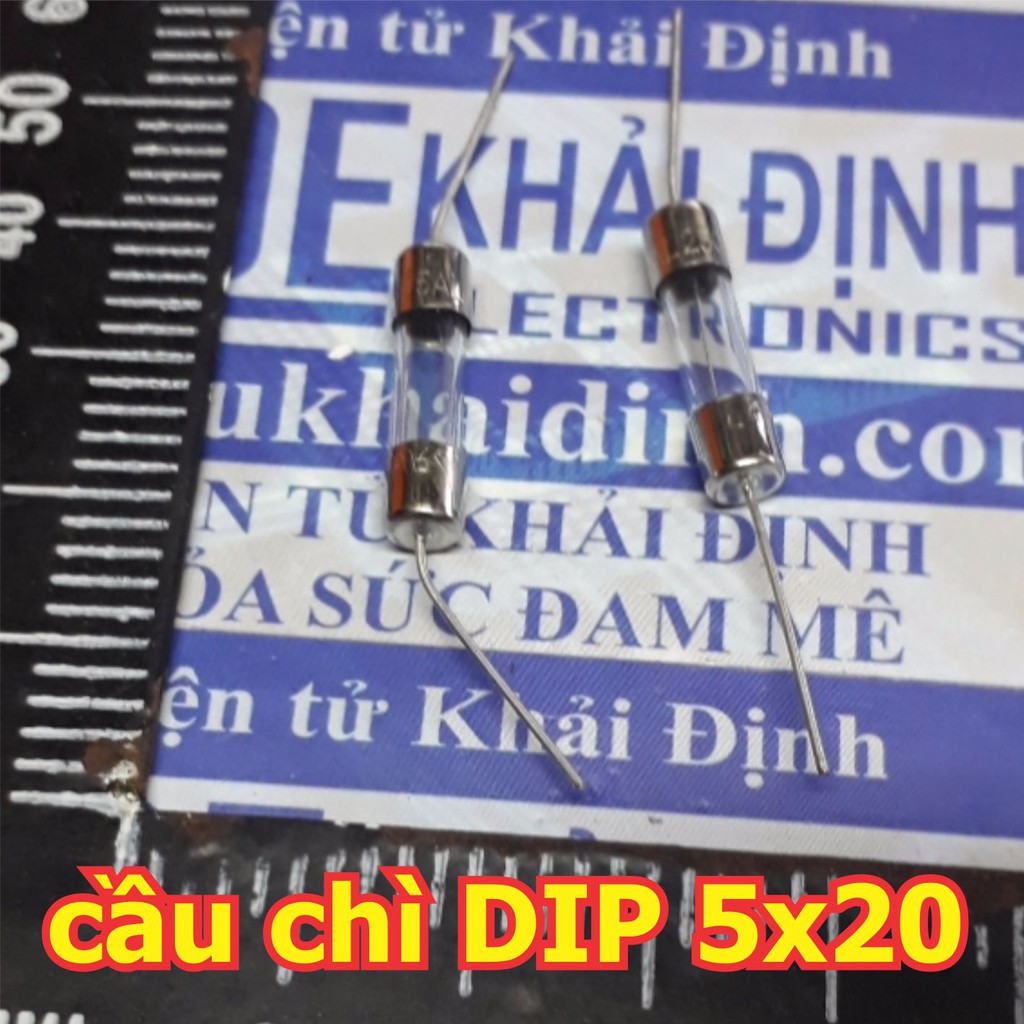 CẦU CHÌ DIP, CHÂN CẮM 250V 5x20mm 1A/2A/3A/5A/8A/10A/15A (GÓI 10 CÁI) kde0146