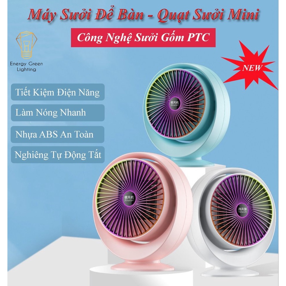 Máy Sưởi Để Bàn Energy Green Lighting MS-303 - Công Nghệ Sưởi Gốm PTC Ceramic - Công Suất 500-800w - Bảo Hành 1 Năm