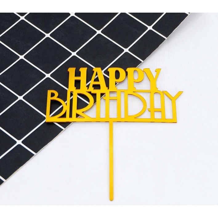 Que Cắm Chữ Happy Birthday Mica Trang Trí Quà Tặng, Bánh Kem Sinh Nhật, Nhiều Mẫu - Toppercake