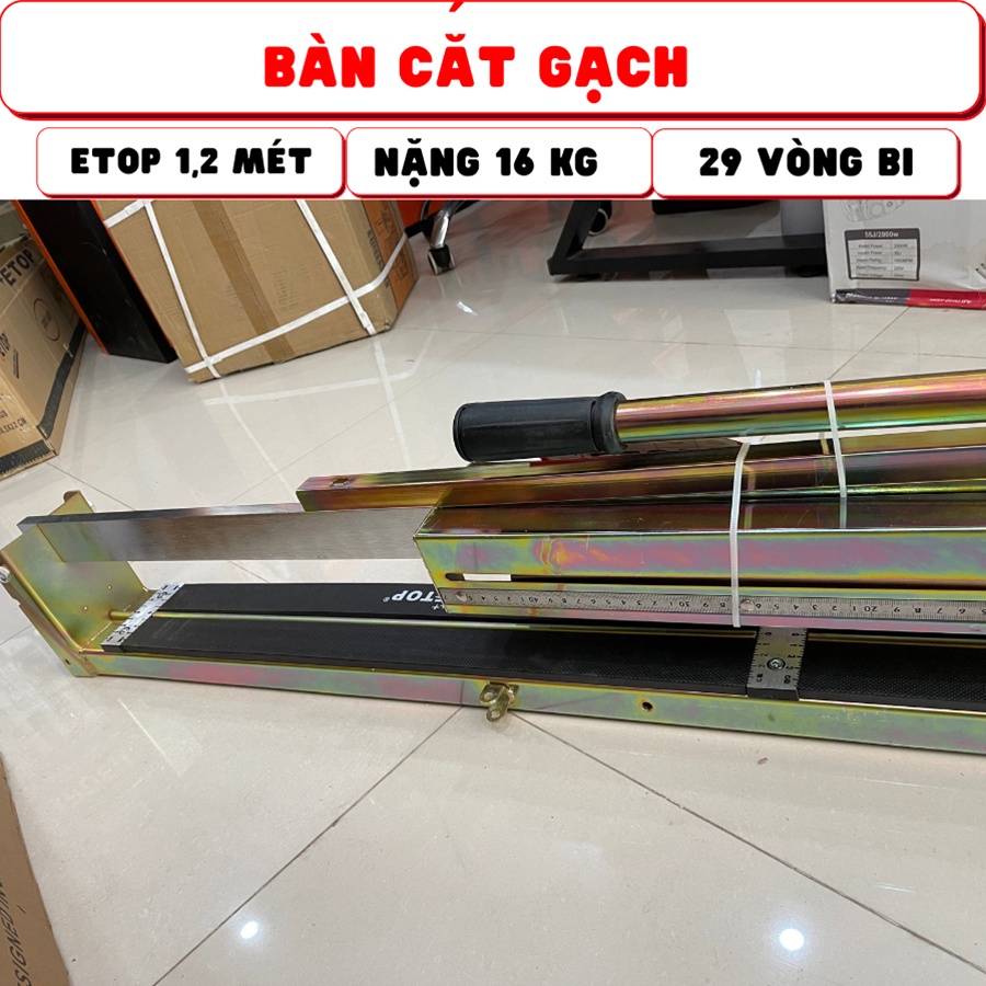 Bàn cắt gạch men khổ 1m2 , etop 29 vòng bi , 1 trục đặc nặng 16 kg, có cốc lọc dầu, laser, Electric tool