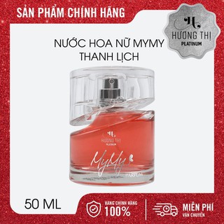 Nước Hoa Nữ MyMy Hương Thị Thanh Lịch, Trẻ Trung, Quyến Rũ 50ml -TĐL Nhàn Trương