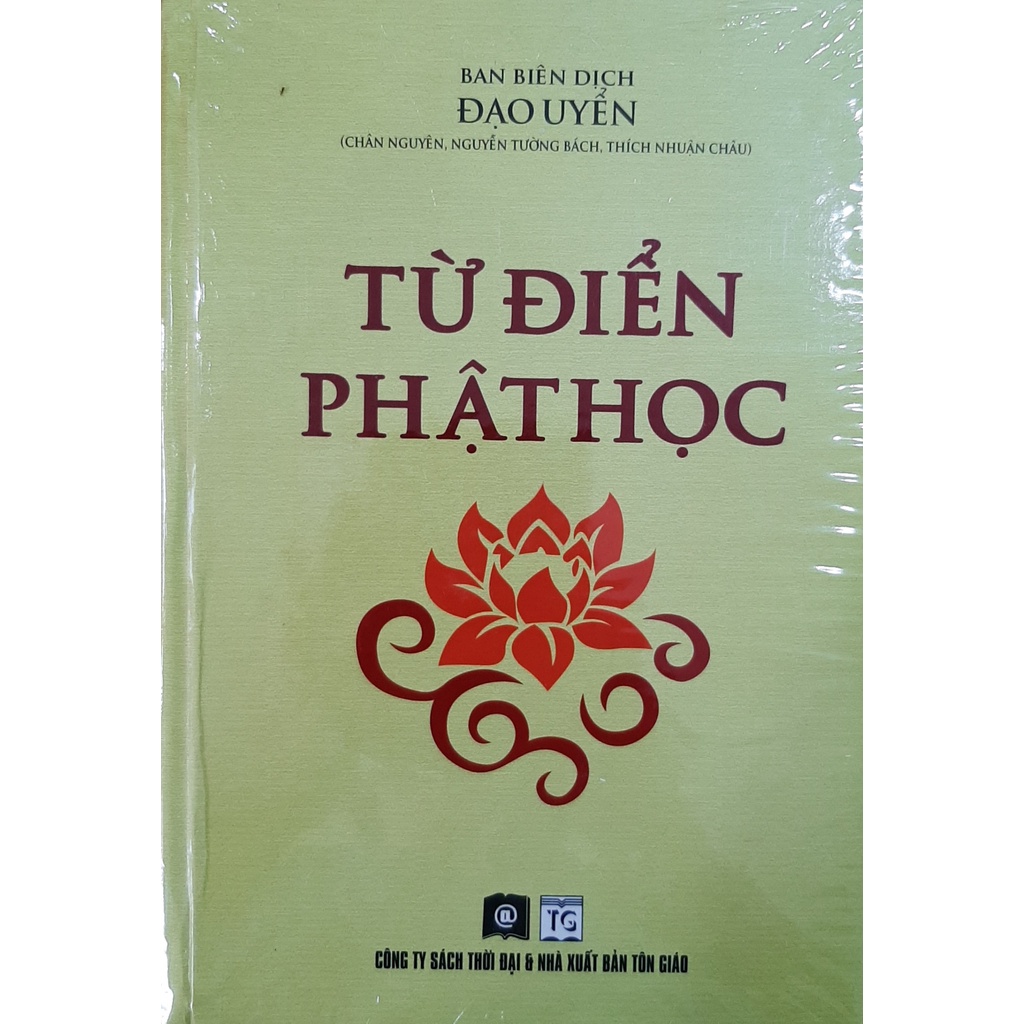 Sách - Từ Điển Phật Học - Cuốn sách căn bản để tìm hiểu về các từ ngữ và hình tượng trong Phật giáo