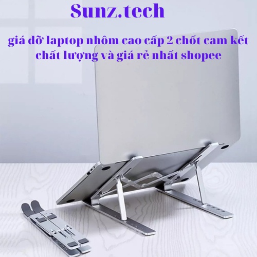 Giá đỡ laptop, macbook, ipad bằng NHÔM CAO CẤP 2 CHỐT, kệ đỡ máy tính tản nhiệt, gấp gọn, chịu lực siêu tốt