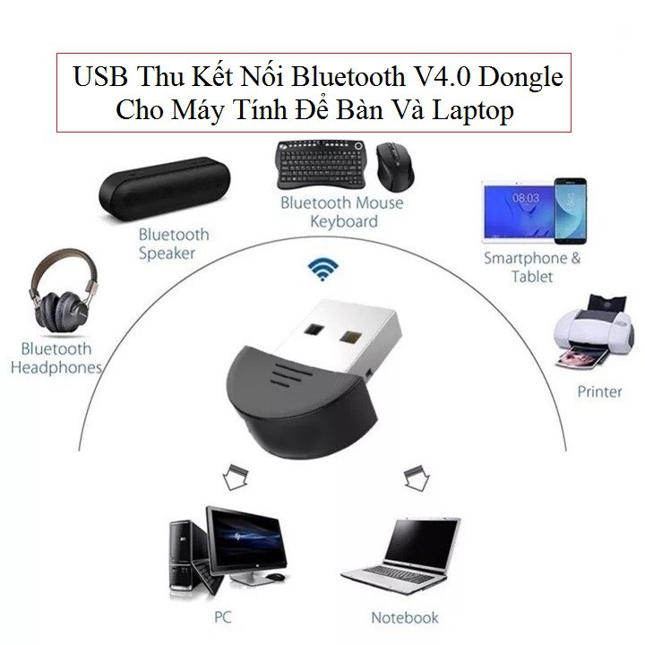 USB Thu Tín Hiệu Kết Nối Bluetooth V4.0 Dongle Cho Máy Tính Để Bàn Và Laptop