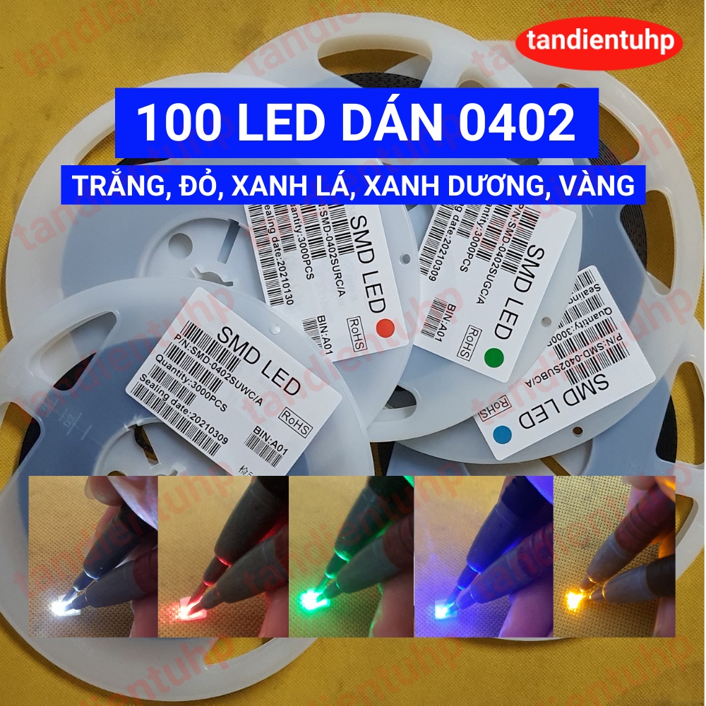 100 CHIẾC ( 25 Con một dây x 4 dây ) LED DÁN 0402 TRẮNG, ĐỎ, XANH LÁ, XANH DƯƠNG, VÀNG, ĐIỆN ÁP 3V, DÒNG 5mA