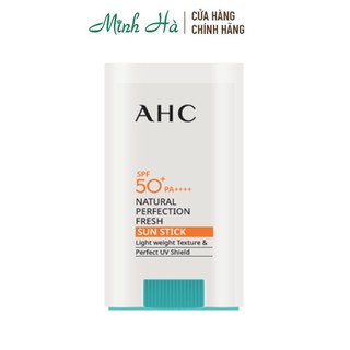 Chống nắng dạng thỏi AHC Natural Perfection Fresh Sun Stick SPF50+/PA++++ 17g