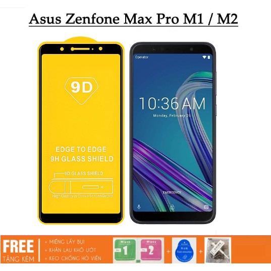 Kính cường lực 9D Dành Cho Zenfone Max Pro M1 M2 ZB601KL Full màn hình Full Keo