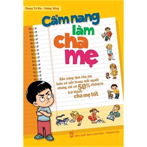 Sách: Cẩm Nang Làm Cha Mẹ - Bản Năng Làm Cha Mẹ Luôn Có Sẵn Trong Mỗi Người