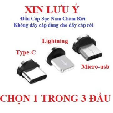 FREESHIP TỪ 50K_1 đầu sạc nam châm - iphone, micro USB, Type C