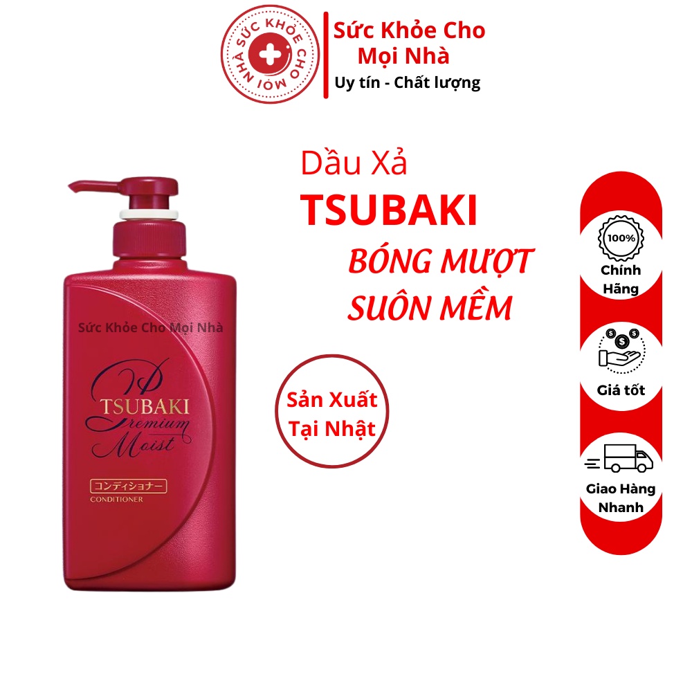 Dầu xả Premium Moist Tsubaki.dưỡng tóc bóng mượt suôn mềm khỏe mạnh chai 490ml suckhoechomoinha