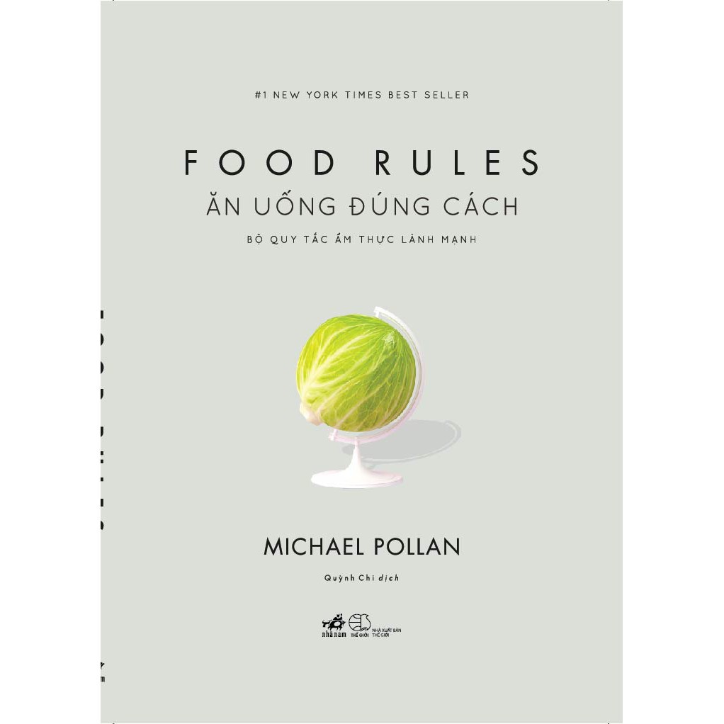 Sách - Ăn uống đúng cách: Bộ quy tắc ẩm thực lành mạnh (Food rules)