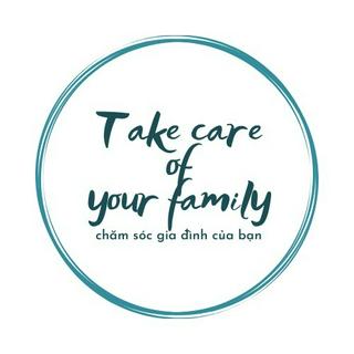 Take care of your family 