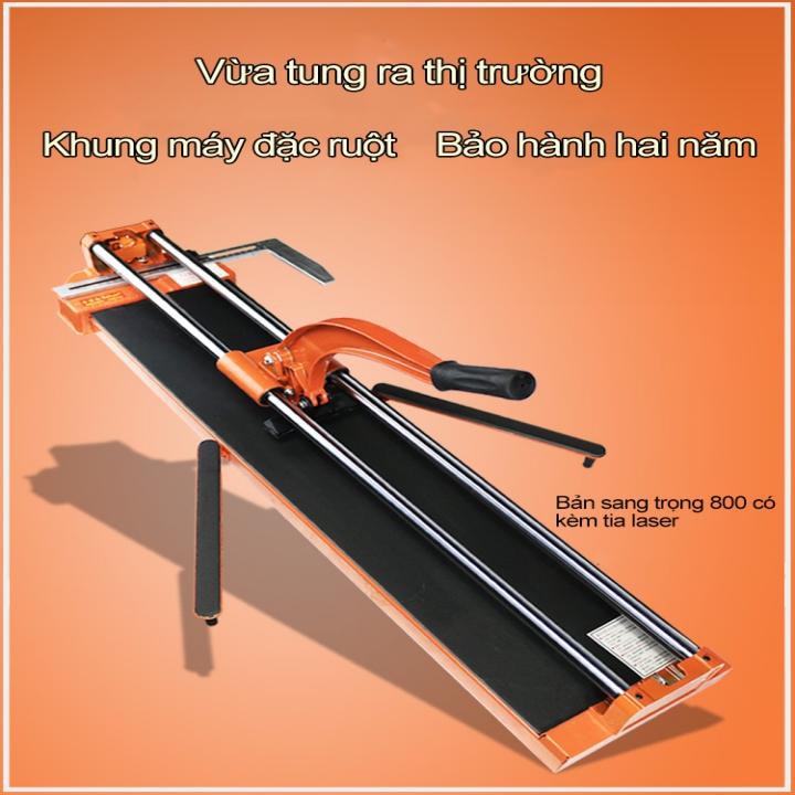 Máy cắt gạch thủ công đo laser 800mm - The Royal's Furniture