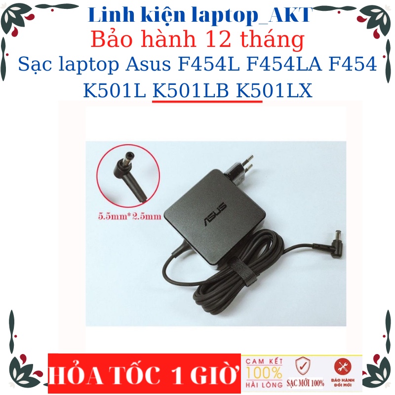 Sạc laptop Asus F454L F454LA F454 K501L K501LB K501LX-Sạc Asus 19v-2.37A/3.42A-45W/65W vuông chữ nhật chân to