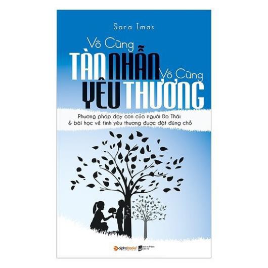 Sách Alphabooks - Vô Cùng Tàn Nhẫn, Vô Cùng Yêu Thương Tập 1 (Tái bản 2017) | BigBuy360 - bigbuy360.vn