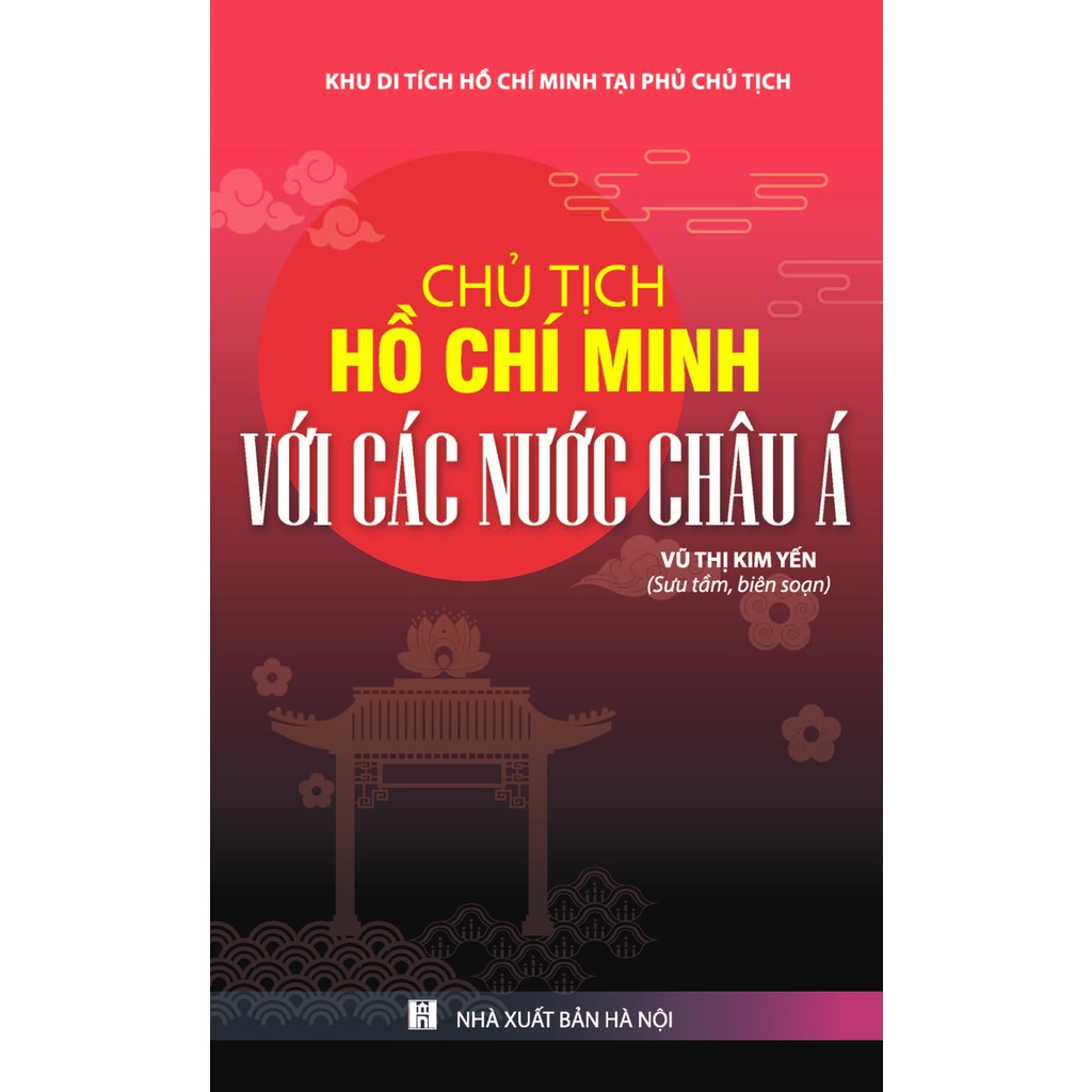 Sách - Chủ Tịch Hồ Chí Minh Với Các Nước Châu Á