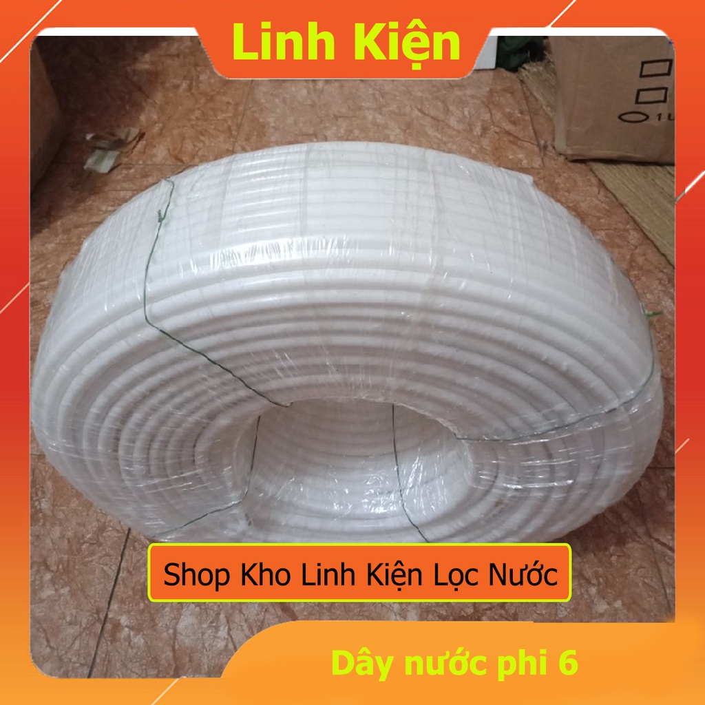 Cuộn Dây Máy Lọc Nước Phi 6 300m