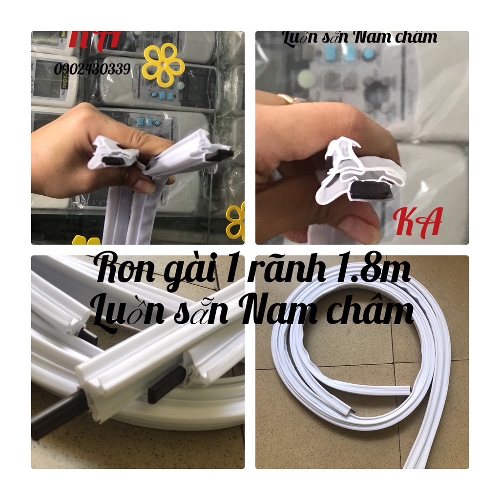 Ron tủ lạnh kiểu Gài gắn sẵn nam châm 1m8 – Gioăng tủ – Zoăng tủ lạnh