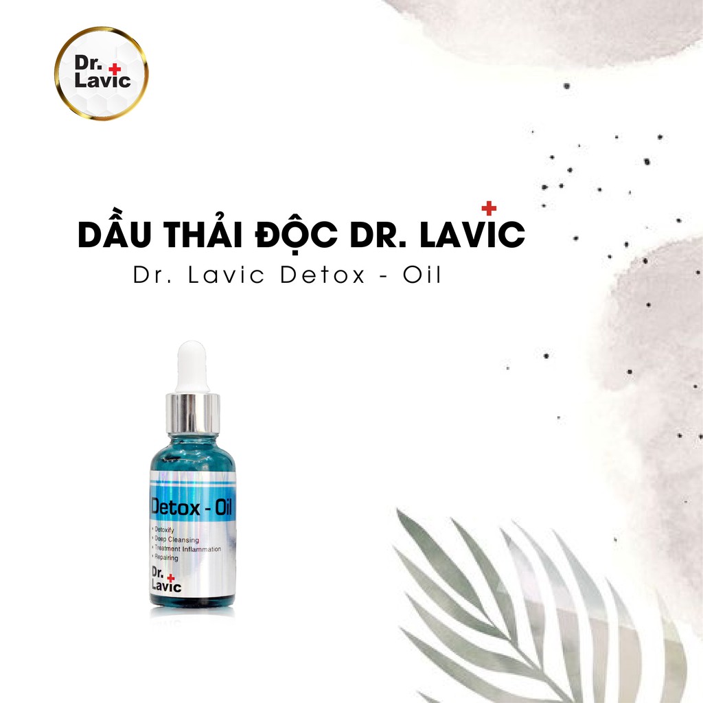 Dầu Thải Độc DR.LAVIC Điều Tiết Lượng Bã Nhờn Da - Dr.Lavic detox-oil 30ml