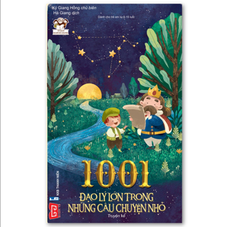 1001 Đạo Lý Lớn Trong Những Câu Chuyện Nhỏ