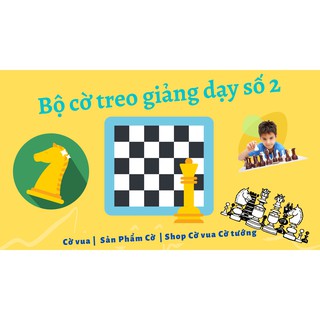 BỘ CỜ VUA GIẢNG DẠY SỐ 2