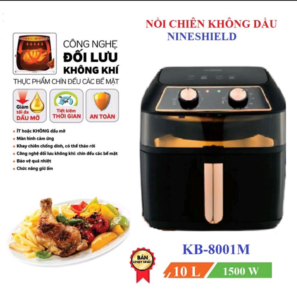 Nồi chiên không dầu 10L KB-8001M/ 8L KB-6001M Chính hãng Nineshield bảo hành 12 tháng chiên nướng đa năng tiện lợi
