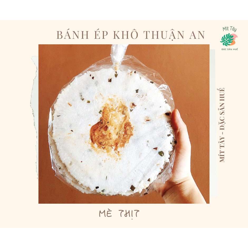 BÁNH ÉP KHÔ THUẬN AN - ĐẶC SẢN HUẾ MÍT TÂY