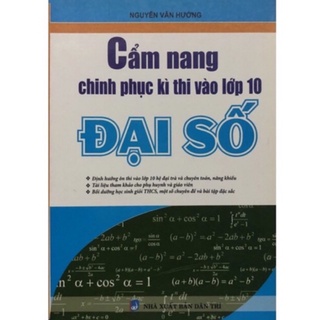 Sách - Cẩm nang chinh phục kì thi vào lớp 10 Đại số