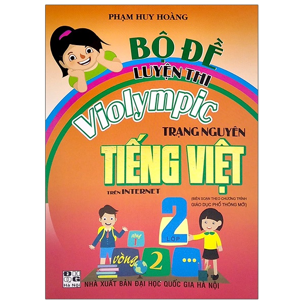Sách Bộ Đề Luyện Thi Violympic Trạng Nguyên Tiếng Việt Trên Internet Lớp 2
