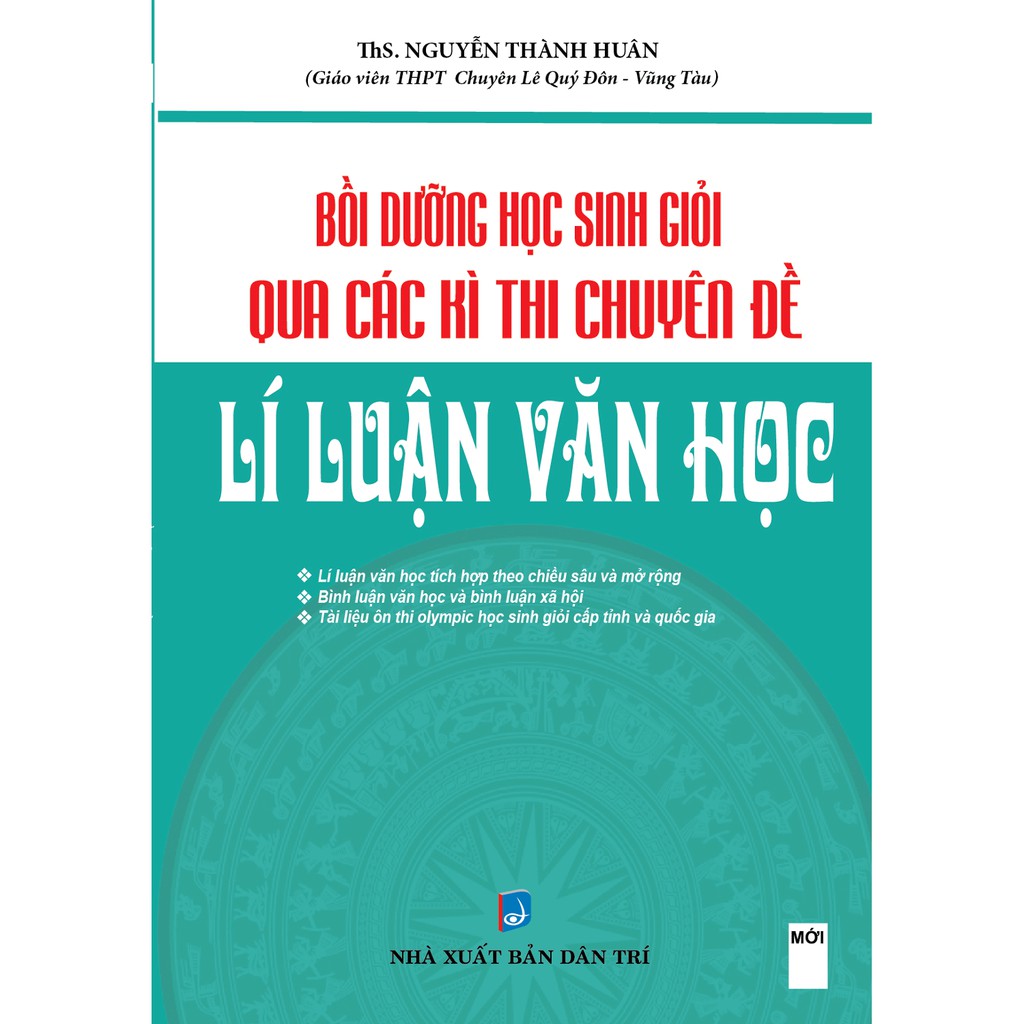 Sách - Bộ Đề Bồi Dưỡng Học Sinh Giỏi Qua Các Kì Thi Chuyên Đề Lí Luận Văn Học