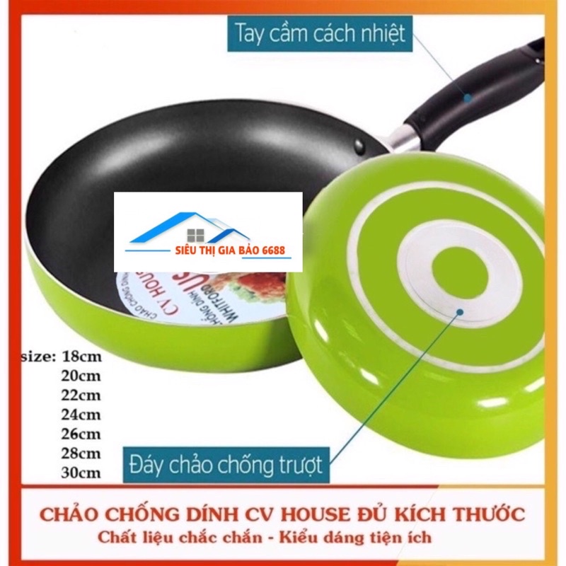 Chảo chống dính hợp kim nhôm CV HOUSE- GIA BẢO đủ cỡ 18cm đến 30cm